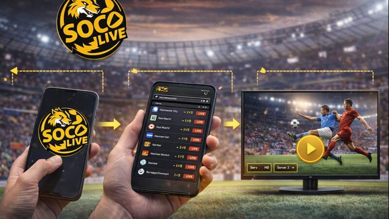 Socolive TV Trực Tiếp Bóng Đá – Góc nhỏ của mình và anh em mê bóng để không bỏ lỡ trận cầu đỉnh cao nào